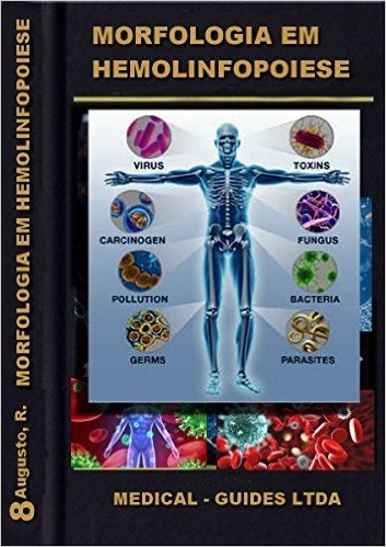 Anatomia e histologia do sistema imunologico: Roteiro com anatomia e histologia do sistema imune (Guideline Médico) baixar