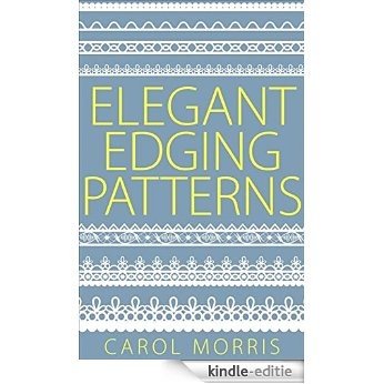 Elegant Edging Patterns (English Edition) [Kindle-editie] beoordelingen