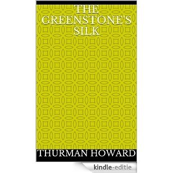The Greenstone's Silk (English Edition) [Kindle-editie]