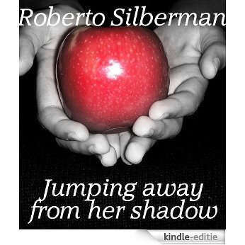 Jumping away from her shadow (English Edition) [Kindle-editie]