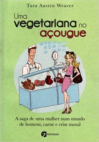 Uma Vegetariana no Açougue