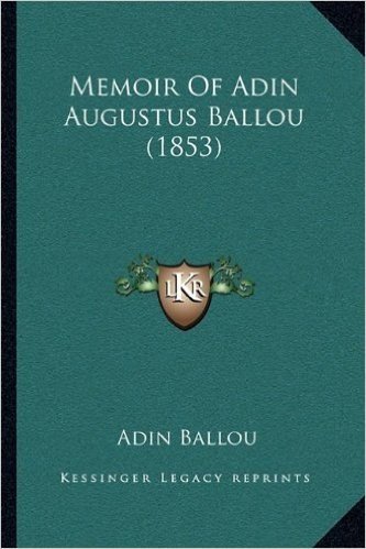 Memoir of Adin Augustus Ballou (1853)