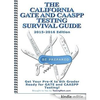 The California GATE and CAASPP Testing Survival Guide (English Edition) [Kindle-editie]