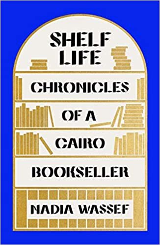 indir Shelf Life: Chronicles of a Cairo Bookseller