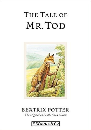 The Tale of Mr. Tod (Beatrix Potter Originals)