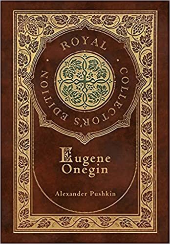indir Eugene Onegin (Royal Collector&#39;s Edition) (Annotated) (Case Laminate Hardcover with Jacket): A Novel in Verse
