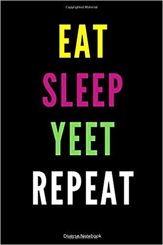 indir Eat Sleep Yeet Repeat: Healthy Lined Notebook (110 Pages, 6 x 9)