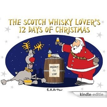 The Scotch Whisky Lover's 12 Days of Christmas (English Edition) [Kindle-editie]