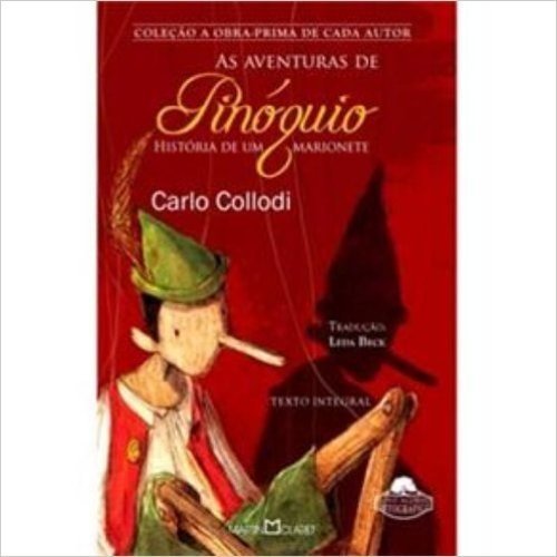 As Aventuras De Pinoquio. Historia De Uma Marionete - Coleção A Obra-Prima De Cada Autor