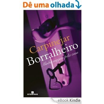 Borralheiro - Minha Viagem pela Casa [eBook Kindle]