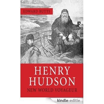 Henry Hudson: New World Voyager (Quest Biography) [Kindle-editie]