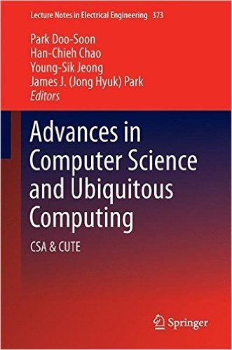 Advances in Computer Science and Ubiquitous Computing: CSA & Cute