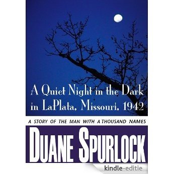 A Quiet Night in the Dark in La Plata, Missouri, 1942 (English Edition) [Kindle-editie]