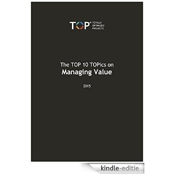 Managing Value (The TOP 10 TOPics Collections) (English Edition) [Kindle-editie]