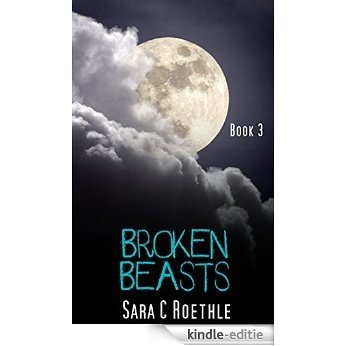 Broken Beasts (Xoe Meyers Young Adult Fantasy/Horror Series Book 3) (English Edition) [Kindle-editie]