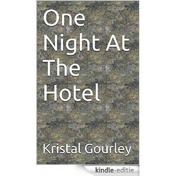 One Night At The Hotel (English Edition) [Kindle-editie]