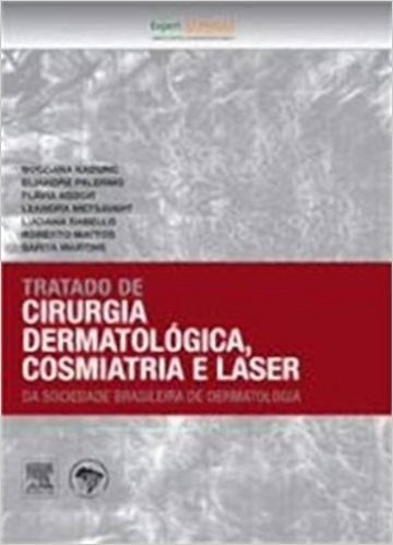Tratado de Cirurgia Dermatológica, Cosmiatria e Laser