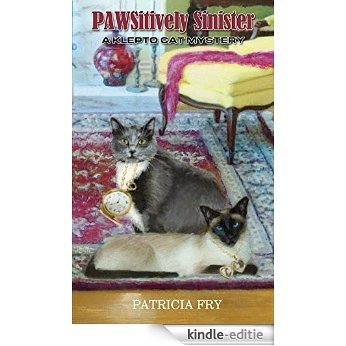PAWSitively Sinister (A Klepto Cat Mystery Book 11) (English Edition) [Kindle-editie]