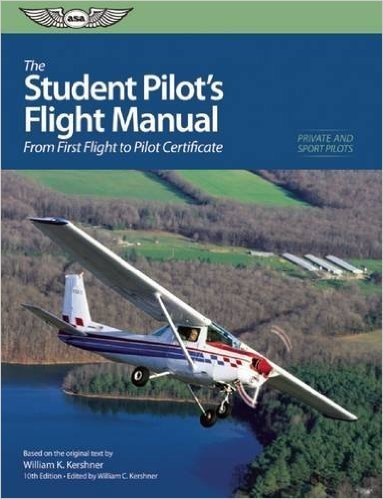 The Student Pilot's Flight Manual (Ebundle): From First Flight to Private Certificate