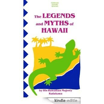 The Legends and Myths of Hawaii (Tut Books. L) [Kindle-editie]