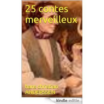 25 contes merveilleux (French Edition) [Kindle-editie]