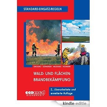 Standard-Einsatz-Regeln: Wald- und Flächenbrandbekämpfung [Kindle-editie]