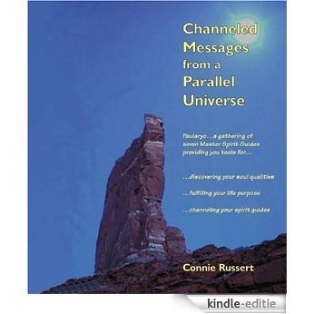 Channeled Messages from a Parallel Universe (English Edition) [Kindle-editie]