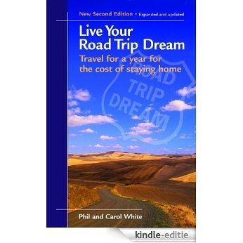 Live Your Road Trip Dream (English Edition) [Kindle-editie]