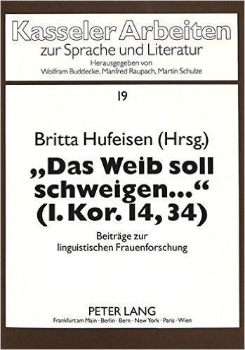 -Das Weib Soll Schweigen ...- (1. Kor. 14,34): Beitraege Zur Linguistischen Frauenforschung baixar