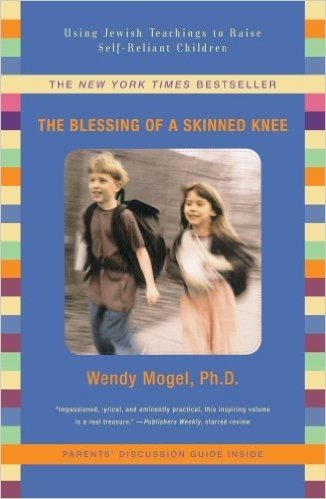 The Blessing of a Skinned Knee: Using Jewish Teachings to Raise Self-Reliant Children baixar