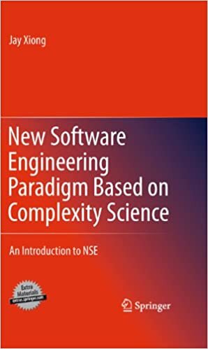 indir New Software Engineering Paradigm Based on Complexity Science: An Introduction to Nse