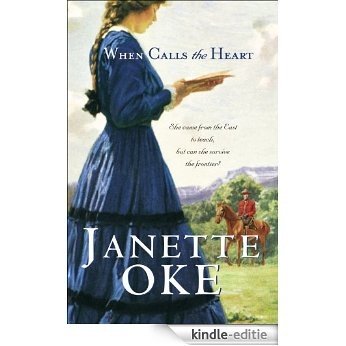 When Calls the Heart (Canadian West Book #1) [Kindle-editie]