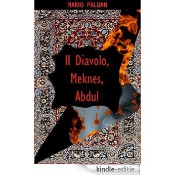 Il Diavolo, Meknes, Abdul (Italian Edition) [Kindle-editie]