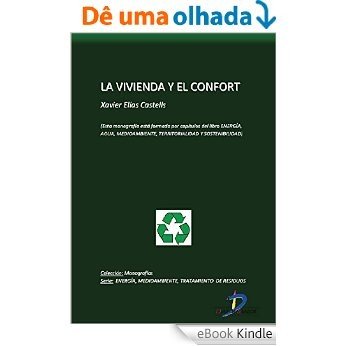 La vivienda y el confort (Capitulo del libro Energía, Agua, Medioambiente, territorialidad y Sostenibilidad): 1 [eBook Kindle]