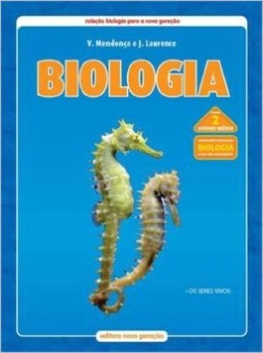 Biologia - Os Seres Vivos Ensino Medio Vol. 2