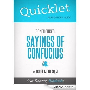 Quicklet on Confucius's The Sayings of Confucius (CliffNotes-like Summary) (English Edition) [Kindle-editie]