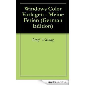 Windows Color Vorlagen - Meine Ferien (German Edition) [Kindle-editie]