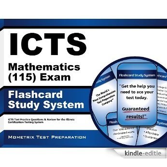 ICTS Mathematics (115) Exam Flashcard Study System: ICTS Test Practice Questions & Review for the Illinois Certification Testing System (English Edition) [Kindle-editie]