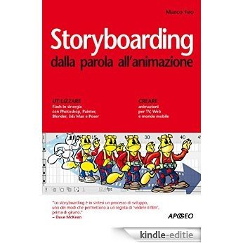 Storyboarding: dalla parola all'animazione (Guida completa) [Kindle-editie]