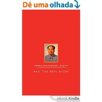 Mao: The Real Story (English Edition) [eBook Kindle]