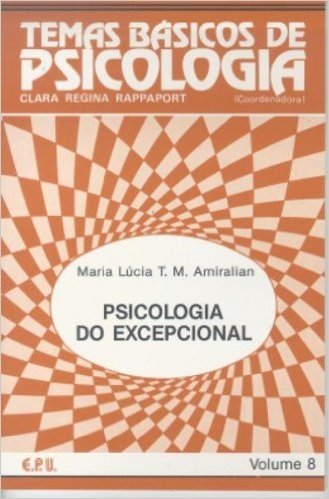 Psicologia Do Excepcional - Volume 8. Coleção Temas Basicos De Psicologia