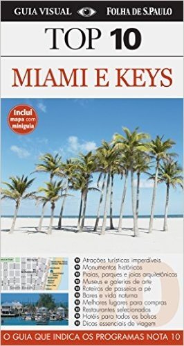 Miami e Keys. Guia Top 10
