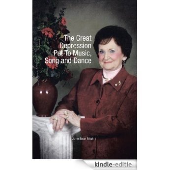 The Great Depression Put To Music, Song and Dance (English Edition) [Kindle-editie]