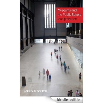 Museums and the Public Sphere [Kindle-editie]