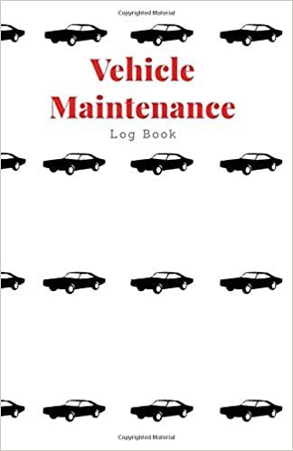 Vehicle Maintenance Log Book: Mileage and Repair Log Book for Car Truck Motorcycle - Irreplaceable to Track Your Vehicule Condition - Best Gift Idea for Men Women Automotive Lover