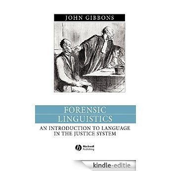 Forensic Linguistics: An Introduction to Language in the Justice System (Language in Society) [Kindle-editie]