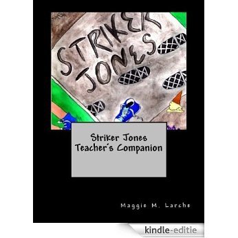 Striker Jones Teacher's Companion (English Edition) [Kindle-editie]
