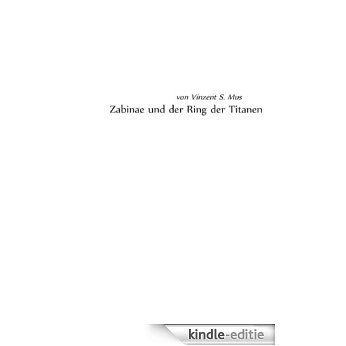 Zabinae und der Ring der Titanen [Kindle-editie] beoordelingen