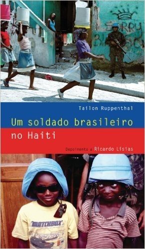 Um Soldado Brasileiro no Haiti