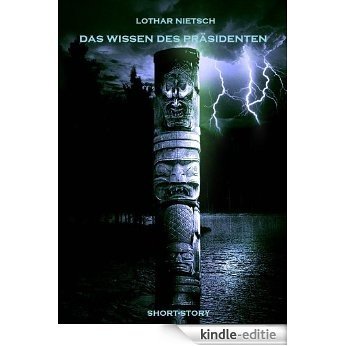Das Wissen des Präsidenten (German Edition) [Kindle-editie] beoordelingen